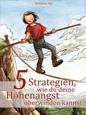 cover image of 5 Strategien, wie du deine Höhenangst überwinden kannst